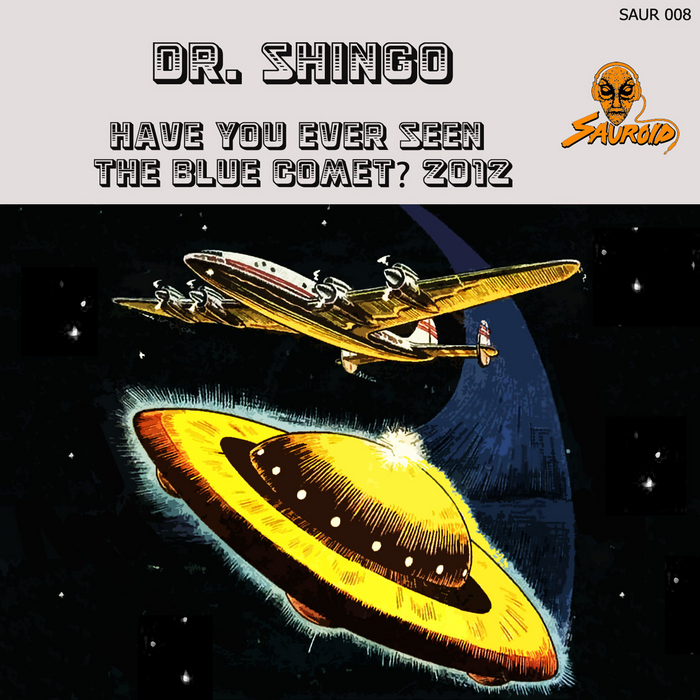 Dr. Shingo - Have You Ever Seen The Blue Comet 2012
