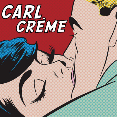 Carl Creme - My Lovin EP