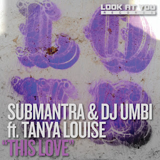 Submantra & DJ Umbi feat. Tanya Louise - This Love
