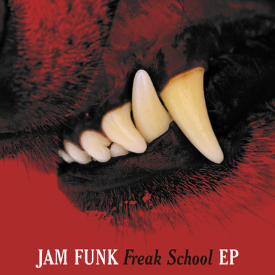Jam Funk - Freak School EP