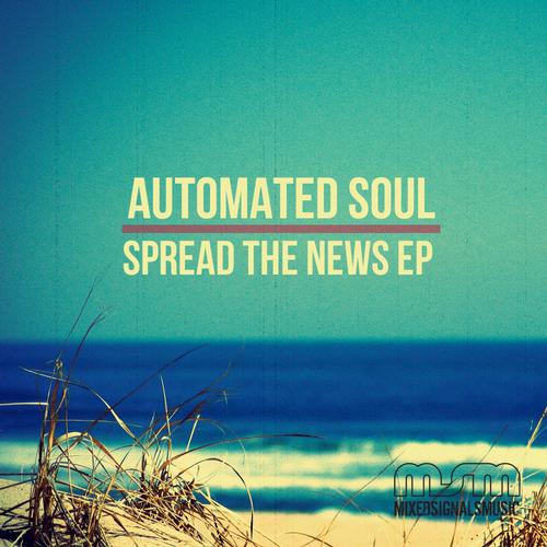 Automated Soul - Spread The News EP