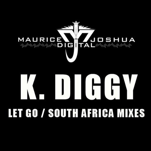 K. Diggy - Let Go / South Africa Remixes