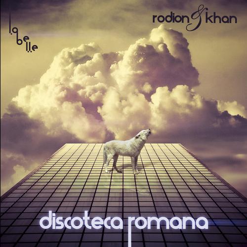 Khan, Rodion - Discoteca Romana EP