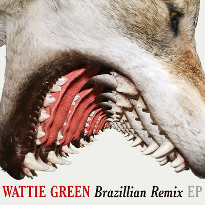 Wattie Green - Brazillian Remix EP