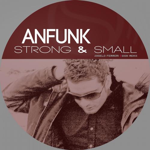 Anfunk - Strong & Small
