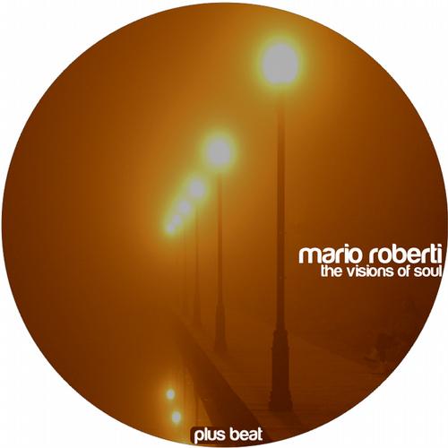 Mario Roberti - The Visions Of Soul EP
