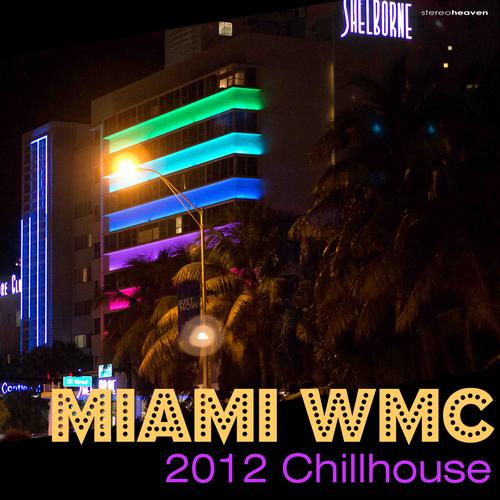 VA - Miami WMC 2012 Chillhouse