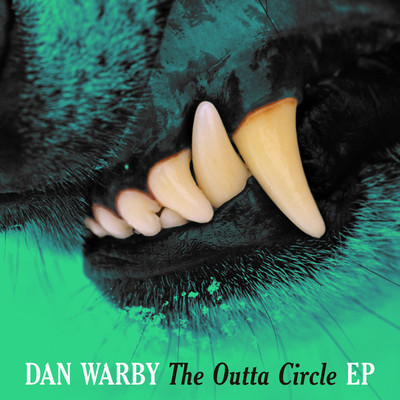 Dan Warby - The Outta Circle EP