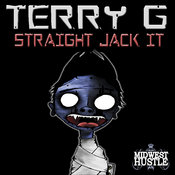 Terry G - Straight Jack It