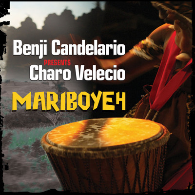 Benji Candelario pres. Charo Velecio - Mariboyeh (incl. Benji Candelario & Oscar P Mixes)