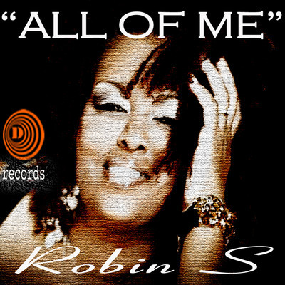 DJ Roland Clark feat. Robin S. - All Of Me (Incl. Remixes)