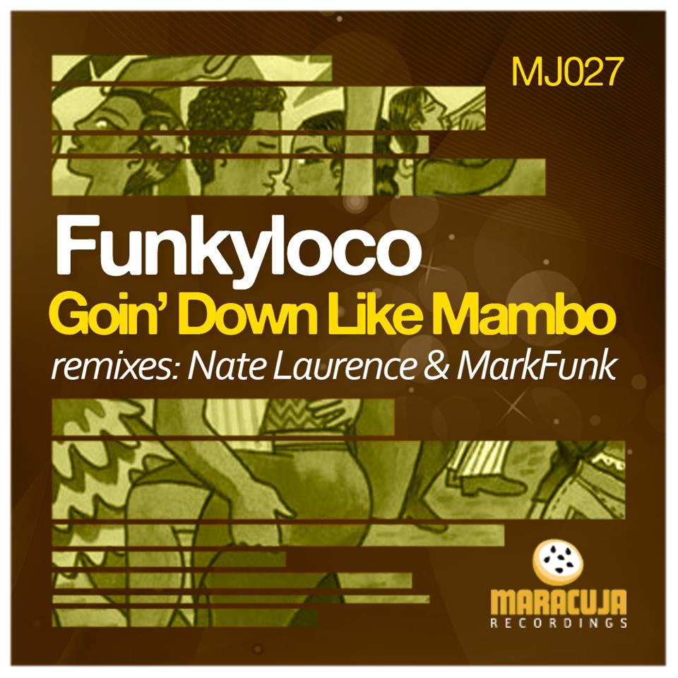 Funkyloco - Going Down Like Mambo