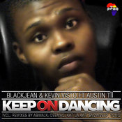 Blackjean & Kevin Visto feat Austin T - Keep On Dancing