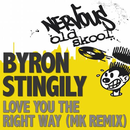 Byron Stingily - Love You The Right Way (MK Remixes)