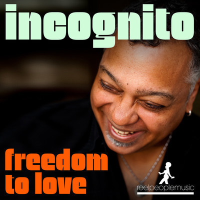 Incognito - Freedom To Love (Incl. Atjazz & Roze Remixes)