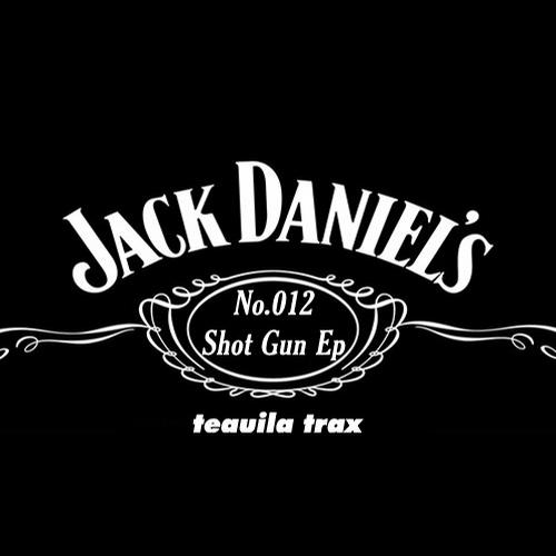 Jack Daniels - Shot Gun EP