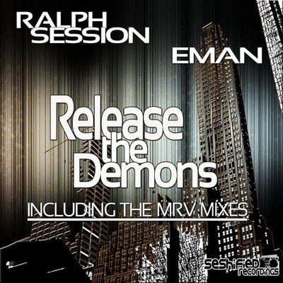 Ralph Session & E-Man - Release The Demons (Incl. Mr. V Mixes)