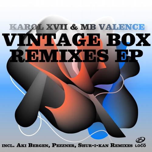 Karol XVII, MB Valence - Vintage Box Remixes EP (Incl. Aki Bergen, Pezzner, Shurikan Rmxes)