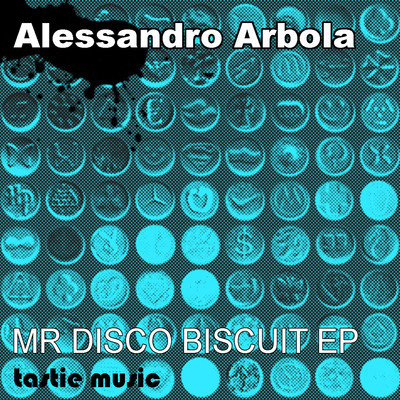 Alessandro Arbola - Mr Disco Biscuit EP