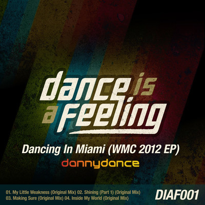 Danny Dance - Dancing In Miami (WMC 2012 EP)