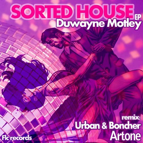 Duwayne Motley - Sorted House EP