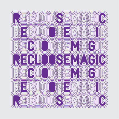 Recloose - Magic