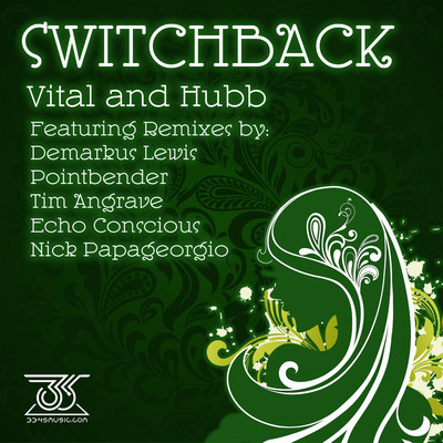 Vital & Hubb - Switchback
