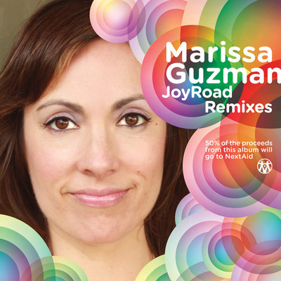 Marissa Guzman - Joy Road Remix Album