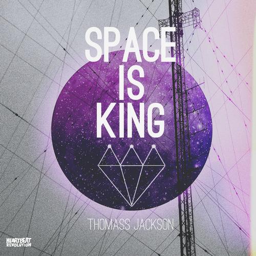 Thomass Jackson - Space Is King EP