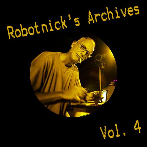 Alexander Robotnick – Robotnick's Archives Vol.4