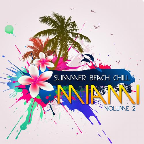 VA - Summer Beach Chill Miami Vol. 2