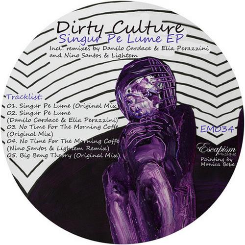 Dirty Culture – Singur Pe Lume EP