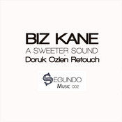 Biz Kane - A Sweeter Sound (Doruk Ozlen Retouch)