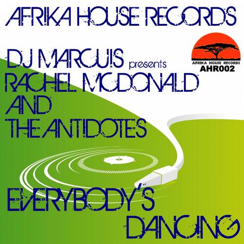 DJ Marcuis, The Antidotes, Rachel McDonald - Everybody's Dancing
