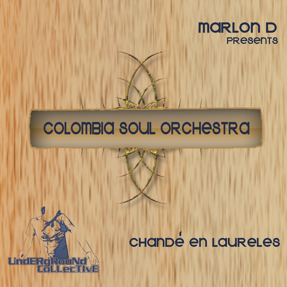 Marlon D pres. Colombia Soul Orchestra - Chande En Laureles