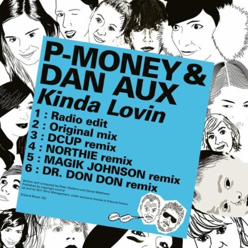 P-Money & Dan Aux - Kinda Lovin (Incl. DCup Remix)