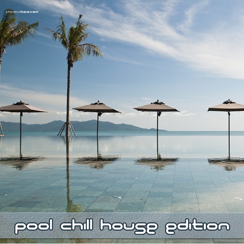 VA - Pool Chill House Edition (2012)
