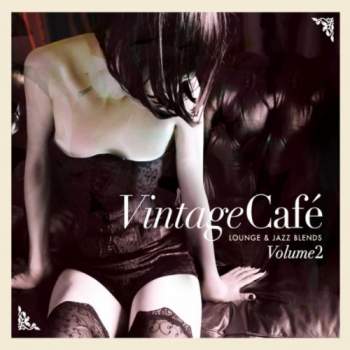 VA - Vintage Cafe: Lounge & Jazz Blends Vol.2 (Special Selection)