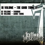 Hi Volume - The Good Thing EP