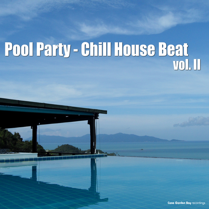 VA - Pool Party Chill House Beat Vol.2