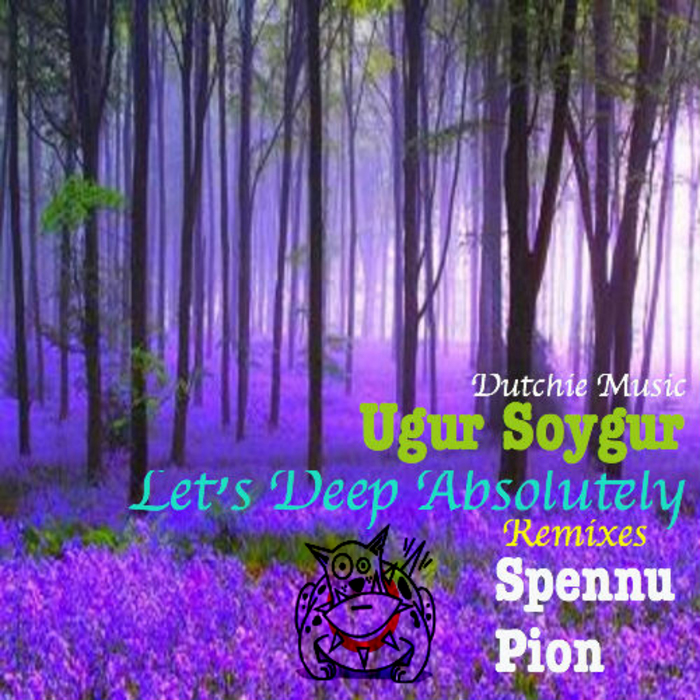 Ugur Soygur - Let's Deep Absolutely (Incl. Spennu & Pion Remix)