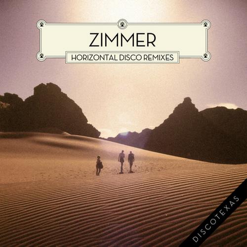 Zimmer - Horizontal Disco (Remixes)