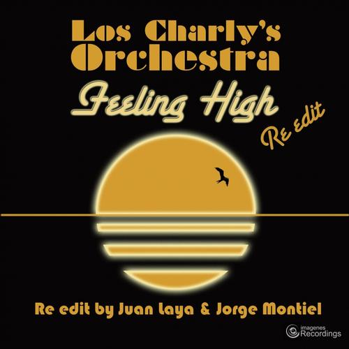 Los Charly's Orchestra - Feeling High Re-Edit