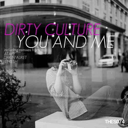 Dirty Culture – You And Me