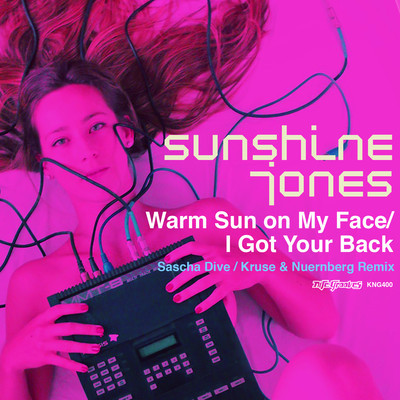 Sunshine Jones - Warm Sun On My Face / I Got Your Back