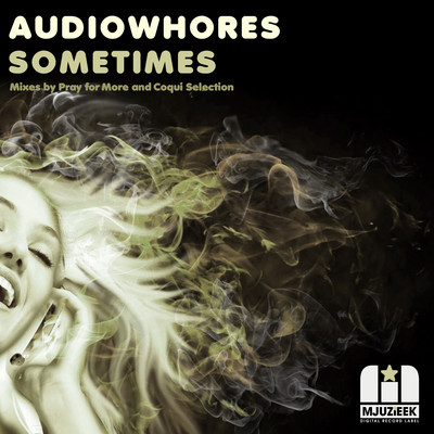 Audiowhores - Sometimes (Remixes)