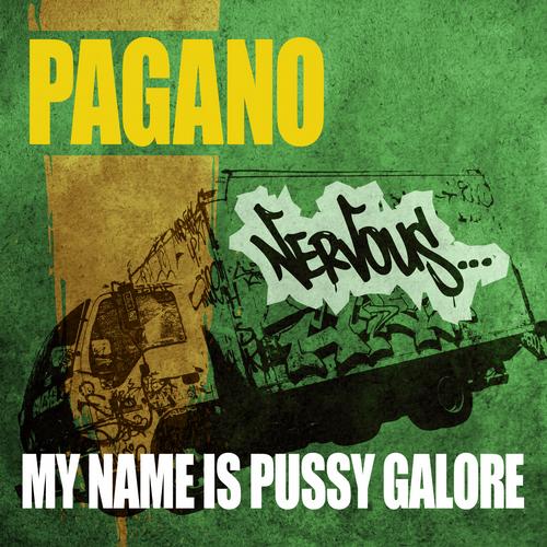 Pagano - My Name Is Pussy Galore