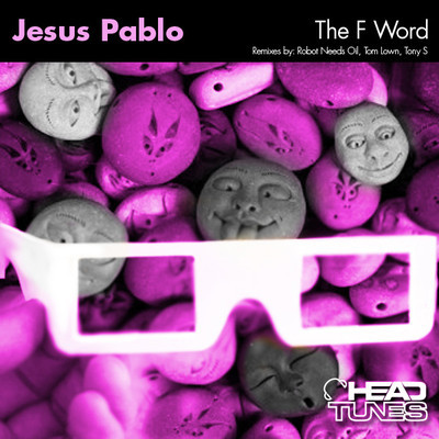 Jesus Pablo - The F Word EP
