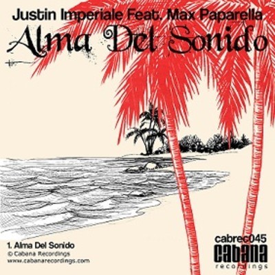 Justin Imperiale feat. Max Paparella - Alma Del Sonido