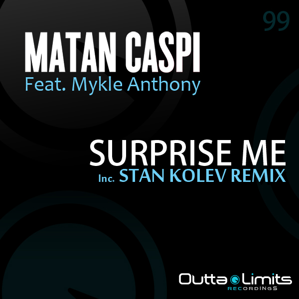 Matan Caspi - Surprise Me feat Mykle Anthony